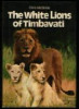 The white lions of Timbavati