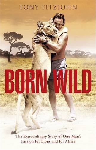 Обкладинка Born Wild by Tony Fitzjohn